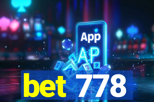 bet 778